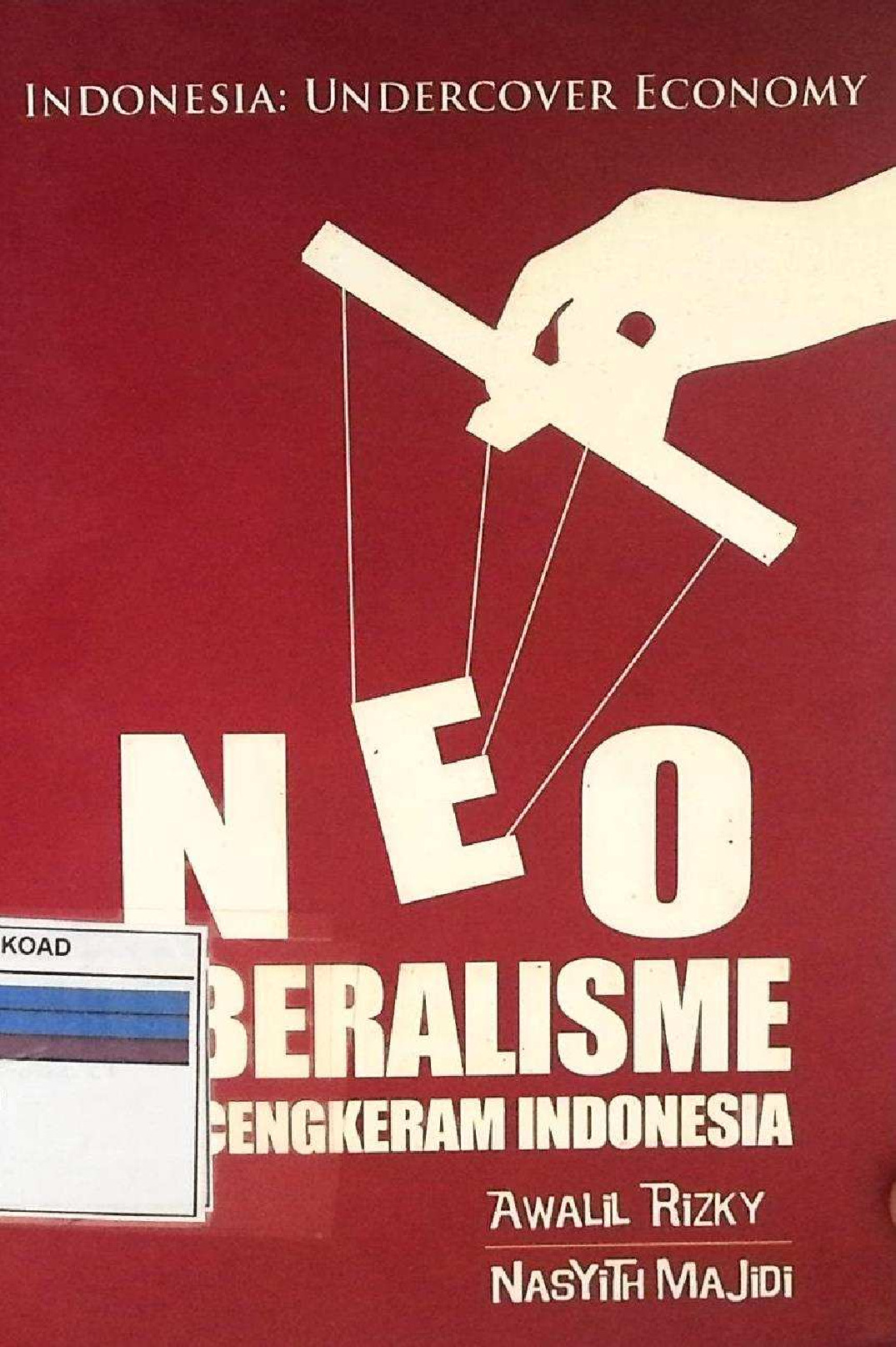 Neoliberalisme Mencengkeram Indonesia